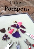 Je débute: Pompons