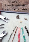 Je débute: Pose de fermoir sur chaîne fantaisie