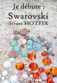 Je débute : Swarovski strass Hotfix