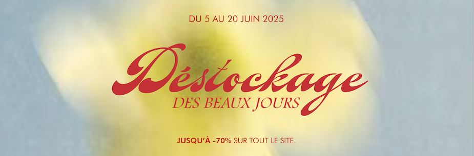 Déstockage des beaux jours