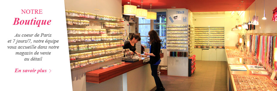 Venez nous rencontrer dans notre boutique parisienne !