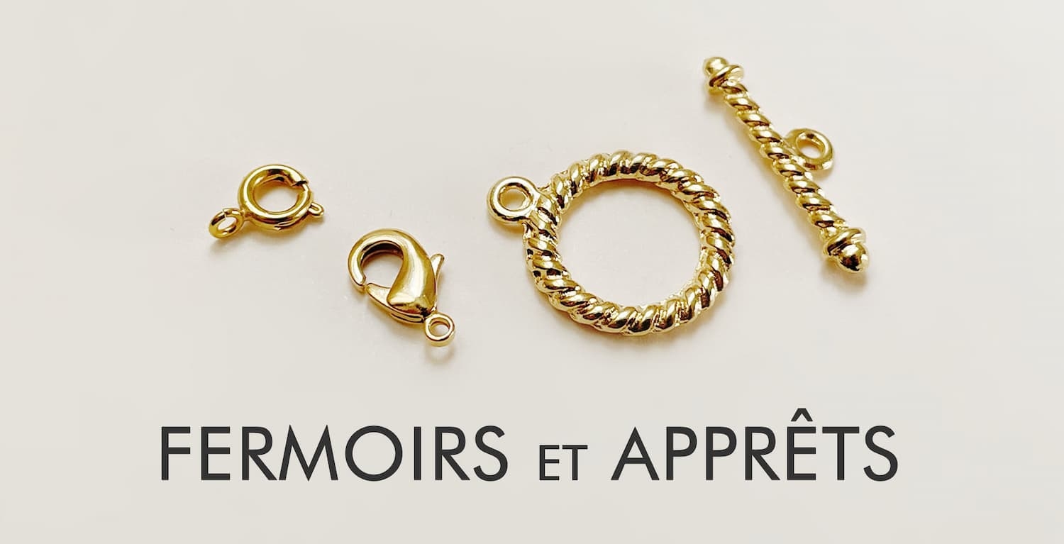 Fermoirs et apprêts